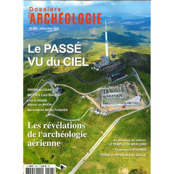 Dossiers d'archéologie N° 406 : Archéologie et patrimoine vus du ciel  - juil/aout 2021
