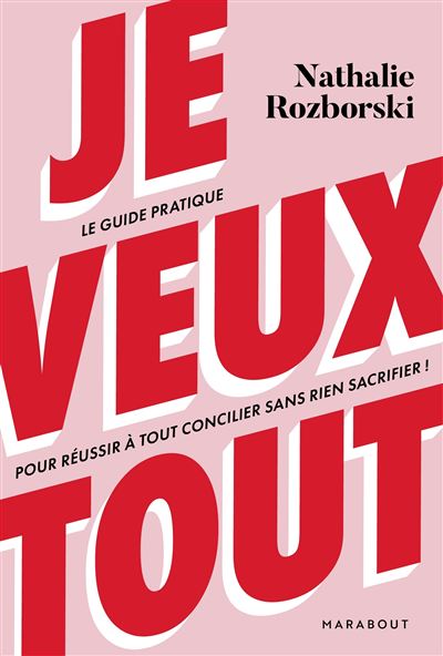Je veux tout - Nathalie Rozborski - broché