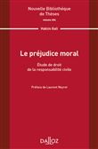 Le préjudice moral - Volume 204 Etude de droit de la responsabilité civile