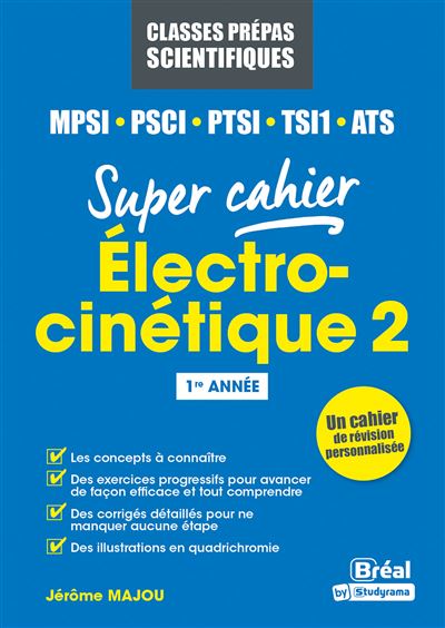 Electrocinétique 2 MPSI, PCSI, PTSI,TSI1, ATS 1re Année - Broché ...