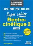 Electrocinétique 2 MPSI, PCSI, PTSI,TSI1, ATS