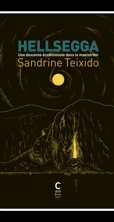 Hellsegga - Sandrine Teixido - broché