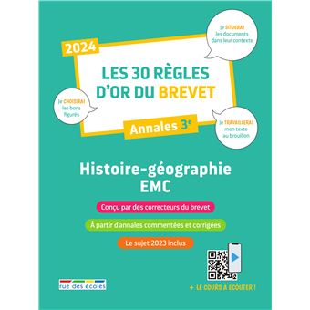 Les 30 Règles D'or Du Brevet 2024 - Histoire-Géographie-EMC Annales 3e ...