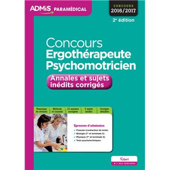 Concours Ergotherapeute Et Psychomotricien Annales Et Sujets Corriges Concours 2016 2017 Broche Collectif Achat Livre Fnac