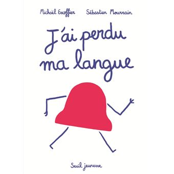 J'ai perdu ma langue