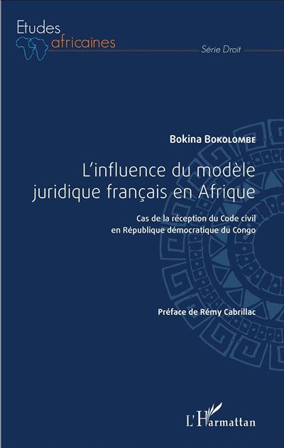 L'influence du modèle juridique français en Afrique - Bokina Bokolombe - broché