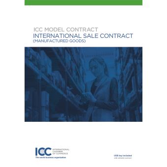 The ICC Model Contract, International Sale Contract Manufactured Goods ...