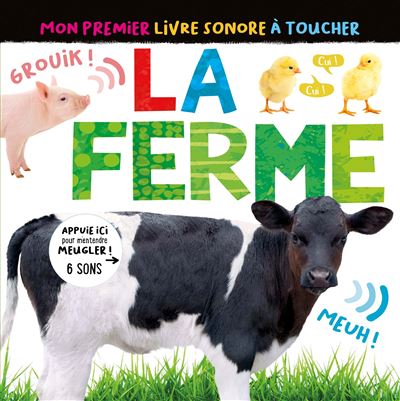 Mon premier livre sonore à toucher - la ferme