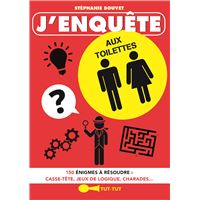 J'enquête aux toilettes