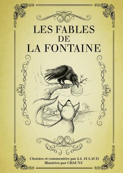 Les Fables De La Fontaine Broche Jean Joseph Julaud Emmanuel Chaunu Achat Livre Fnac