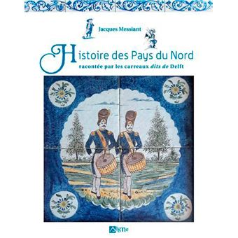Histoire Des Pays Du Nord Racontée Par Les Carreau