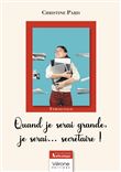 Quand je serai grande, je serai...  secrétaire !
