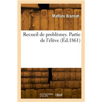 Recueil de problèmes. Partie de l'élève
