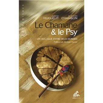 Le chamane et le psy