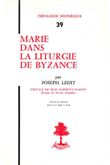 Marie dans la liturgie de Byzance