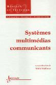 Systeme multimedias communicants