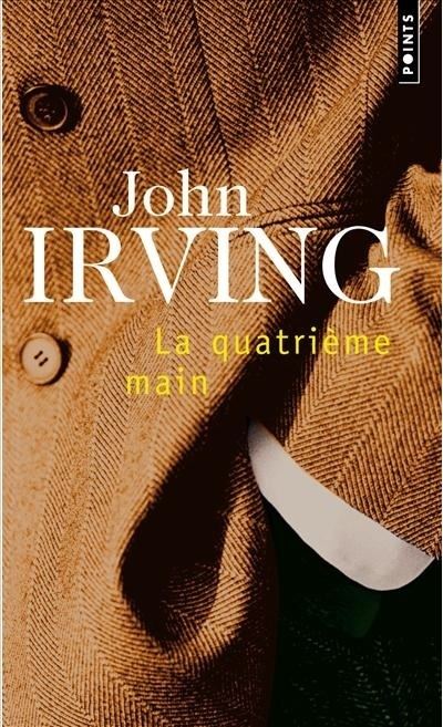 La Quatrième main - John Irving - Poche