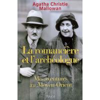 La Romanciere Et L Archeologue Mes Aventures Au Moyen Orient Broche Agatha Christie Achat Livre Fnac