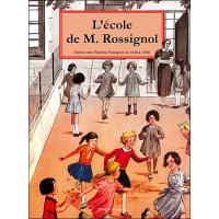L'école de M. Rossignol
