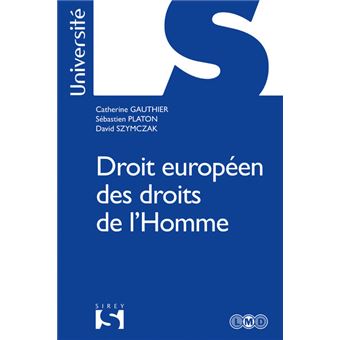 Droit européen des droits de l'Homme - 1re ed. - broché - Catherine ...