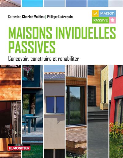 Maisons individuelle passives objectifs conception rehabilit