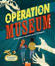 Opération Museum - livre avec accessoires papier