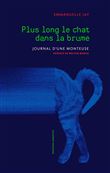 Plus long le chat dans la brume (NED 2021)