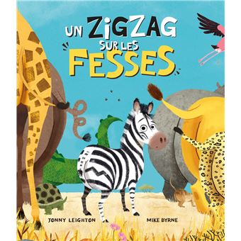 Albums - histoires - un zigzag sur les fesses