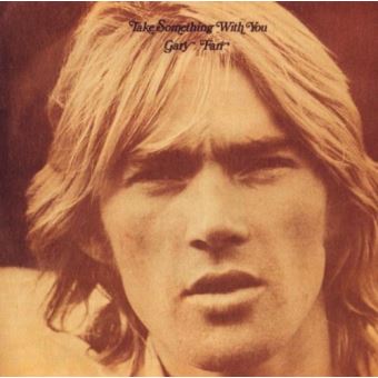 Gary Farr-Take Something With You - 1