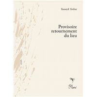 Provisoire retournement du lieu