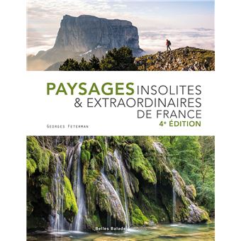 Paysages insolites & extraordinaires de France - Edition prestige