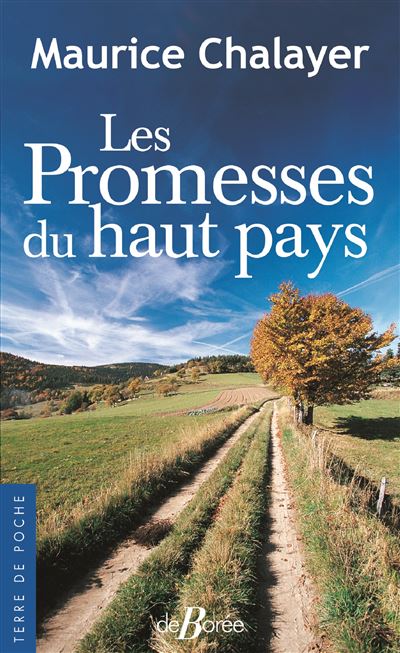 Les Promesses du haut pays - Maurice Chalayer - Poche