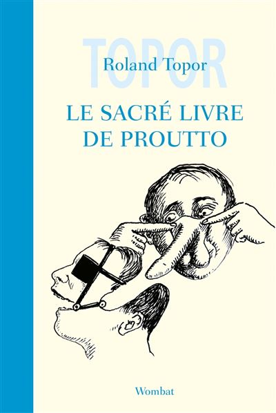 Le Sacré Livre de Proutto - Roland Topor - broché