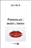 Fibromyalgie : briser l'omerta