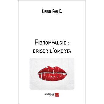 Fibromyalgie : briser l'omerta