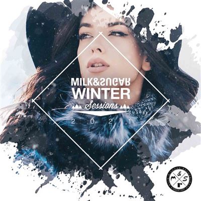 Milk And Sugar Winter Sessions 2021