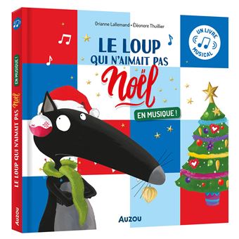 Le loup qui n'aimait pas noël en musique
