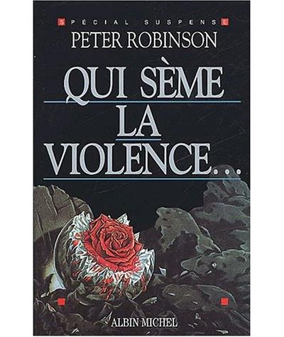 Qui sème la violence...