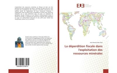 La déperdition fiscale dans l'exploitation des ressources minérales