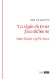 La règle de trois foulcaldienne. Une étude stylistique