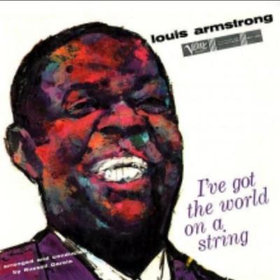 I ve got the world on a string