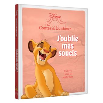 LE ROI LION - Les Contes du bonheur - J'oublie mes soucis - Disney