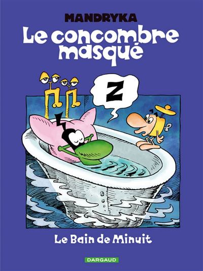 Le Concombre masqué - Le Bain de minuit - Nikita Mandryka - cartonné