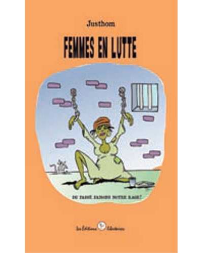 Femmes en lutte -  Justhom - broché