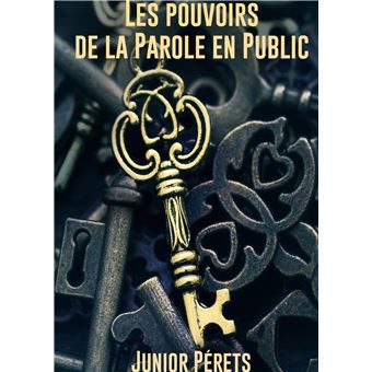 Les pouvoirs de la parole en public