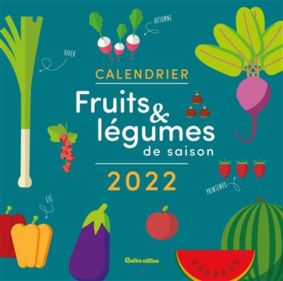 Calendrier Fruits Et Legumes De Saison 22 Broche Solveig Darrigo Dartinet Achat Livre Fnac