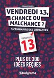 Vendredi 13, chance ou malchance ?