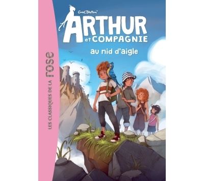 Arthur et cie 02 - arthur et cie au nid d'aigle - Enid Blyton - Poche