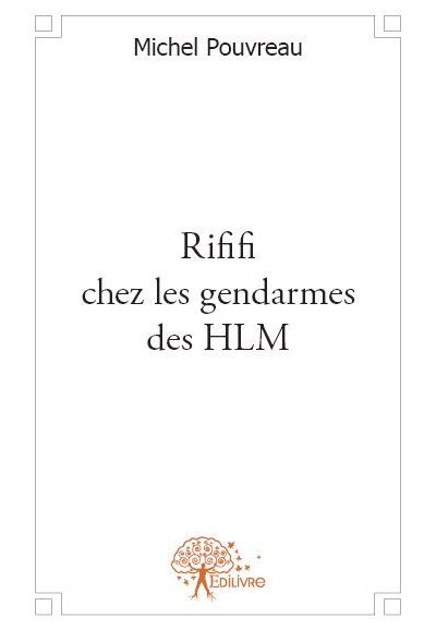 Rififi chez les gendarmes des hlm