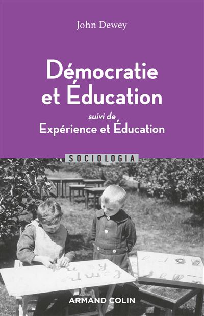 Démocratie et éducation - Suivi de Expérience et Éducation - John Dewey - broché
